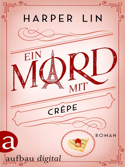 Title details for Ein Mord mit Crêpe by Harper Lin - Wait list
